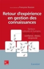 Image for Retour d&#39;expérience en gestion des connaissances [electronic resource] / [sous la direction de] Françoise Rossion.