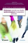 Image for Guide pour la constitution d&#39;une biobanque associee aux etudes epidemiologiques en population generale