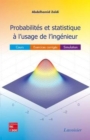 Image for Probabilités et statistiques à l&#39;usage de l&#39;ingénieur [electronic resource] : cours, exercices corrigés, simulation / Abdelhamid Zaïdi.