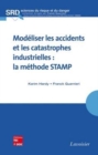 Image for Modéliser les accidents et les catastrophes industrielles [electronic resource] : la méthode STAMP / Karim Hardy et Franck Guarnieri.