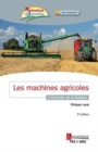 Image for Les machines agricoles: Conduite et entretien