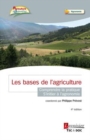 Image for Bases de l&#39; agriculture [electronic resource] : comprendre la pratique, s&#39;initier à l&#39; agronomie / Philippe Prévost, Matthieu Prévost, Vincent Prévost ; illustrations Marion Soulairol; préface Hervé Savy.