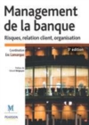 Image for MANAGEMENT DE LA BANQUE: RISQUES, 3E Ed