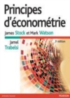 Image for Principes d&#39;économétrie [electronic resource] /  James Stock, Mark Watson ; traduction et adaptation, Jamel Trabelsi. 