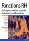 Image for Fonctions RH [electronic resource] :  politiques, métiers et outils des ressources humaines /  Maurice Thévenet [and four other]. 