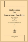 Image for Dictionnaire des femmes des Lumières [electronic resource] / sous la direction de Huguette Krief et Valérie André ; avec une introduction de Huguette Krief.