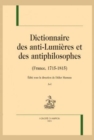 Image for Dictionnaire des anti-Lumieres et des antiphilosophes (France, 1715-1815)