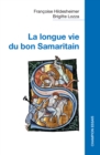 Image for La longue vie du bon Samaritain