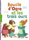 Image for Boucle d&#39;Ogre et les trois ours