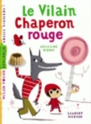Image for Le vilain chaperon rouge