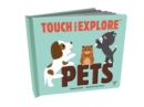Image for Touch and Explore: Pets
