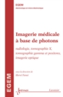 Image for Imagerie medicale a base de photons