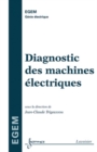 Image for Diagnostic des machines electriques (Traite EGEM, serie genie electrique)