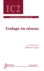 Image for Codage en reseau (Traite reseaux et telecommunications, IC2)