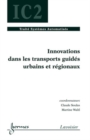Image for Innovation dans les transports guides urbains et regionaux (Traite systemes automatises, IC2)