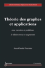 Image for Theorie des graphes et applications avec exercices et problemes (2A(deg) Ed. revue et augmentee) (Coll. informatique)