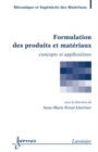 Image for Formulation des produits et materiaux: Serie Materiaux et metallurgie