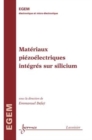 Image for Materiaux piezoelectriques integres sur silicium: Serie Electronique et micro-electronique