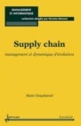 Image for Supply chain: Management et dynamique d&#39;evolution