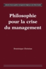 Image for Philosophie pour la crise du management