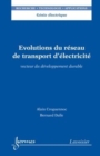 Image for Evolutions du reseau de transport d`electricite: vecteur du developpement durable (Coll. Genie electrique - RTA)