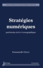 Image for Strategies numeriques: Patrimoine ecrit et iconographique