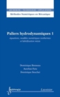 Image for Paliers hydrodynamiques. 1, Equations, modèles numériques isothermes et lubrification mixte [electronic resource] / Dominique Bonneau, Aurelian Fatu, Dominique Souchet.
