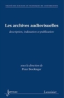 Image for Les archives audiovisuelles: Description, indexation et publication