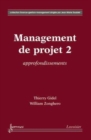 Image for Management De Projet 2: Approfondissements (Coll. Finance Gestion Management)
