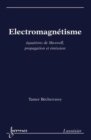 Image for Electromagnetisme: equations de Maxwell, propagation et emission