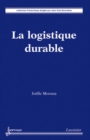 Image for La logistique durable (Collection Productique)