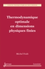 Image for Thermodynamique optimale en dimensions physiques finies (Collection Thermique)