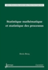 Image for Statistique mathematique et statistique des processus (Collection methodes stochastiques appliquees)