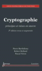 Image for Cryptographie: principes et mises en oeuvre - 2e edition revue et augmentee (Collection informatique)