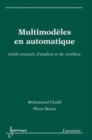 Image for Multimodeles en automatique: outils avances d&#39;analyse et de synthese