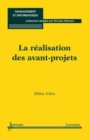 Image for La realisation des avant-projets (Collection management et informatique)