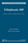 Image for Telephonie SIP: concepts, usages et programmation en Java (Collection Ingenierie des reseaux)