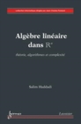 Image for Algebre lineaire dans Rn: theorie, algorithmes et complexite (Collection informatique)