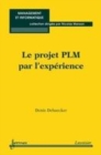 Image for Le projet PLM par l&#39;experience