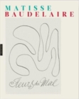 Image for Les fleurs du mal : Matisse et Baudelaire
