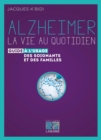 Image for Alzheimer [electronic resource] : la vie au quotidien, guide à l&#39;usage des soignants et des familles / Jacques K&#39;Bidi.