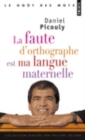 Image for La faute d&#39;orthographe est ma langue maternelle
