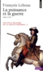 Image for Puissance Et La Guerre (1661-1715)(La) [electronic resource]. 