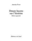 Image for Douze leçons sur l&#39;histoire [electronic resource] / Antoine Prost.