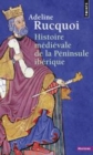 Image for Histoire médiévale de la Péninsule ibérique [electronic resource] / Adeline Rucquoi.