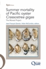 Image for Summer mortality of Pacific oyster Crassostrea gigas the Morest project [electronic resource]. 