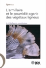 Image for L&#39;ARMILLAIRE ET LE POURRIDIE-AGARIC DES VEGETAUX LIGNEUX [electronic resource]. 
