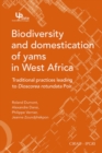 Image for Biodiversity and domestication of yams in West Africa traditional practices leading to Dioscorea rotundata Poir [electronic resource]. 