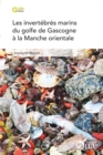 Image for Les invertébrés marins [electronic resource] : du Golfe de Gascogne à la Manche orientale / Jocelyne Martin ; avec le soutien de Gérard Paulmier.