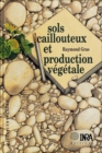 Image for Sols caillouteux et production végétale [electronic resource]. 